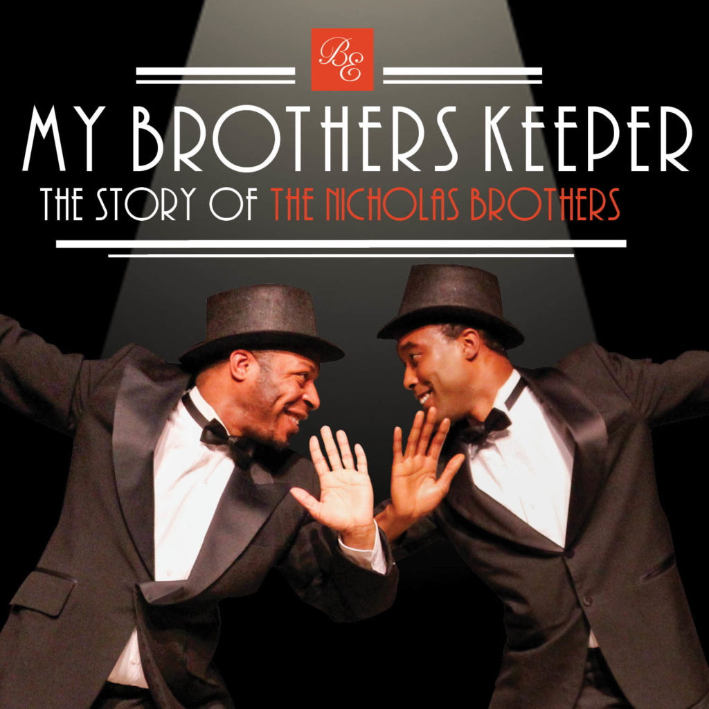 My Brother's Keeper The Story of The Nicholas Brothers